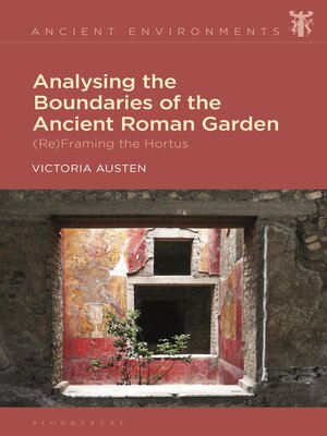 cover image of Analysing the Boundaries of the Ancient Roman Garden